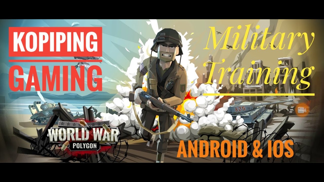 WORLD WAR POLYGON - Military Training Part1 ( Android & IOS)