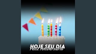 Hoje É Seu Dia (Feliz Aniversario)