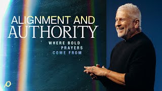 Alignment and Authority - Louie Giglio