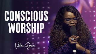 VICTORIA ORENZE - CONSCIOUS WORSHIP (REAL, INTENTIONAL )