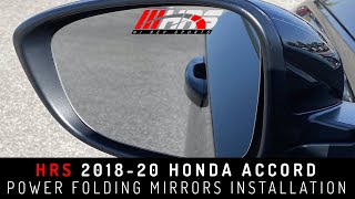 HRS 20182020 Honda Accord Power Folding Mirrors Installation