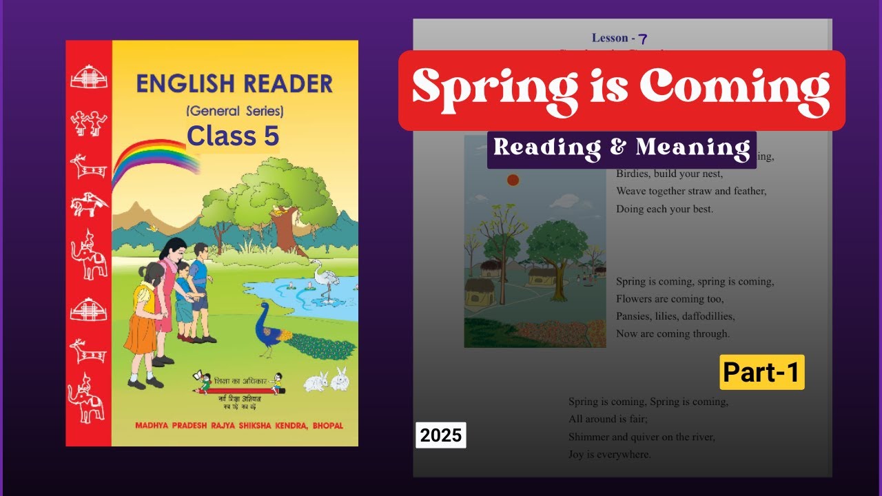 Lesson-7 Spring is Coming Class 5 English Reader | Reading& Meaning in hindi | Part 1 | MP Board