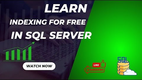 Mastering Indexes in SQL Server: Boost Query Performance with These Tips!