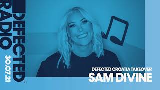 Defected Radio Show - Croatia Takeover (Hosted by Sam Divine)