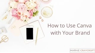 How to Create Your Brand Style in Canva