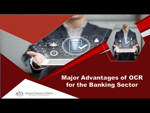 Major Advantages of OCR for the Banking Sector - video from Managed Outsource