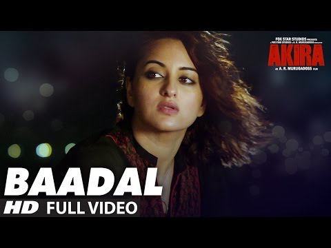 BAADAL Full Video Song | Akira | Sonakshi Sinha | Konkana Sen Sharma | Anurag Kashyap