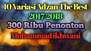 10 Variasi Adzan Merdu 2017-2018