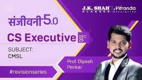 Sanjivani 5.0 ll CS Executive Dec 25 ll CMSL | Day 2 #csatjkshahclasses