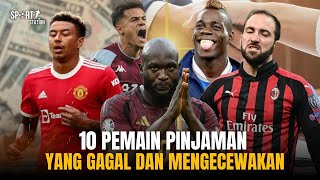 💸HARGA TIDAK SESUAI KUALITAS‼ 10 PEMAIN PINJAMAN PALING GAGAL.