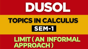 LEC- 01 | DUSOL | TOPICS IN CALCULUS | SEMESTER-1 | AN INFORMAL APPROACH OF LIMIT | BA | BSC