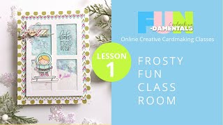 Lesson 1 | Frosty Fun | Online Cardmaking Classroom | December 2022