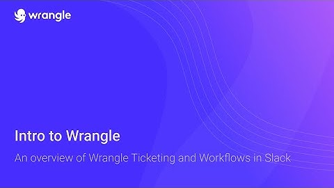 Intro to Wrangle Webinar