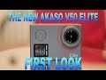 The New AKASO V50 ELITE FIRST LOOK