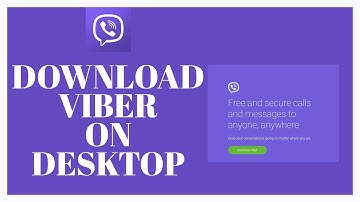 How To Download Viber On Desktop/PC?