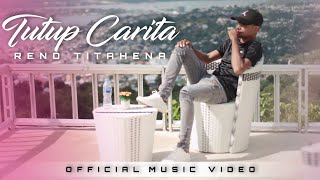 TUTUP CARITA - Reno Titahena (  MV )