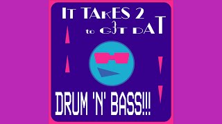 It Takes 2 To G3t Dat Drum ‘n’ Bass!!!  (DnB | GarageBand IOS)