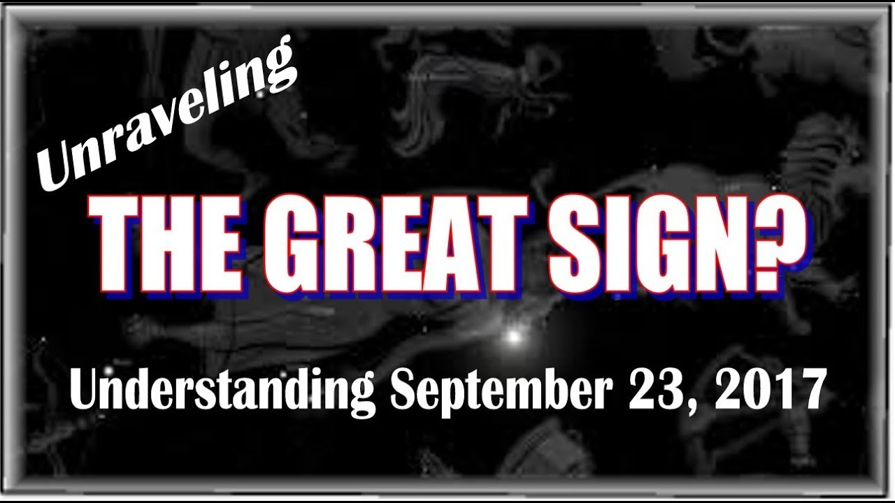 The Great Sign September 23 2017 The Great Sign September 23 2017