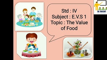 The Value Of Food | E.V.S 1 | Std 4