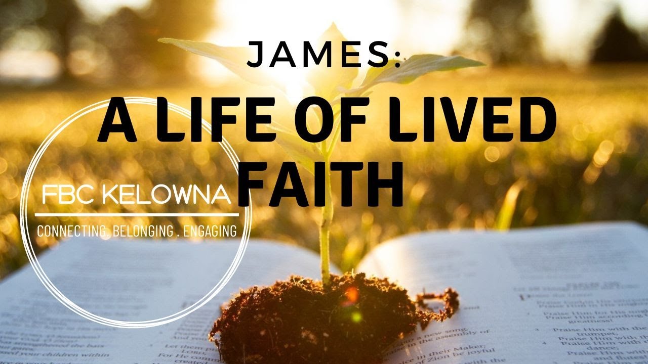 FBC Kelowna Planting Seeds (James 3 13 18) YouTube