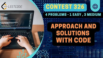 Leetcode contest 326 | Problems approach and solutions with code