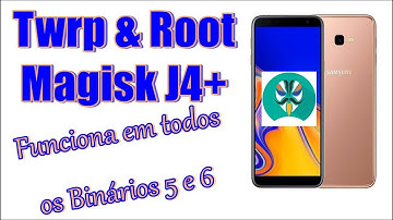 Twrp e Root Magisk no J4+ Android 9.0 binário 5 e 6 (funciona em todos os binários) Atualizado.