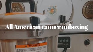 All American Pressure Canner Unboxing