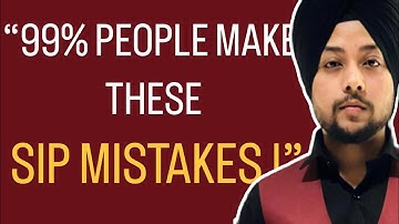 Avoid These Mutual Fund Investment Mistakes | SIP investment