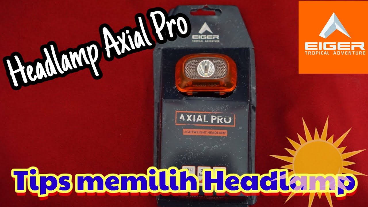 6 Review Headlamp Axial Pro Eiger & Tips memilih Headlamp YouTube