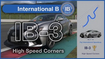IB-3 High Speed Corners - GOLD TIME - Gran Turismo 7 - International B Licence
