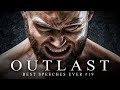 Best Motivational Speech Compilation EVER #19 - OUTLAST - 30-Minutes of the BEST Motivation