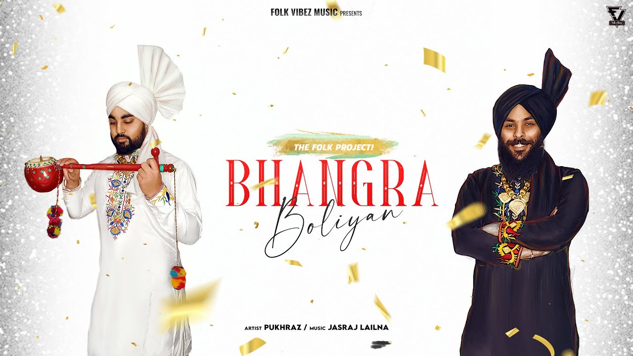 Bhangra Boliyan The Folk Project Full Audio  Pukhraz  Jasraj Lailna  Folk Vibez Music