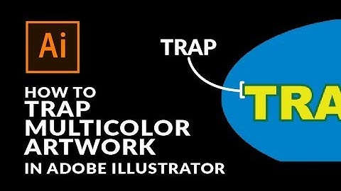 Adobe Illustrator Tutorial: How To Trap Vector Artwork
