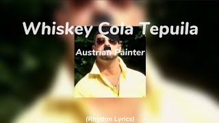 Whiskey Cola Tepuila - Austrian Painter (Ai Cover)