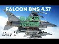 Falcon BMS 4.37 - Rolling Fire Livestream - Day 2 (continuation) with @NitroViper_1