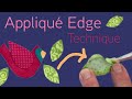Easy Appliqué Edge Technique