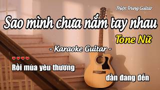Karaoke Tone Nữ Sao mình chưa nắm tay nhau - Yan Nguyễn (Guitar Solo Beat) | Thiện Trung Guitar Thiện Trung Guitar