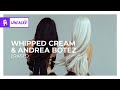 WHIPPED CREAM Andrea Botez Erased Monstercat Release mp3