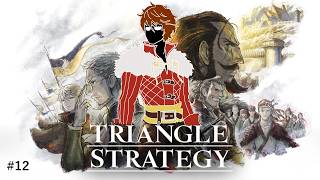 [TRIANGLE STRATEGY #12] Friendly Fire Will Be Tolerated