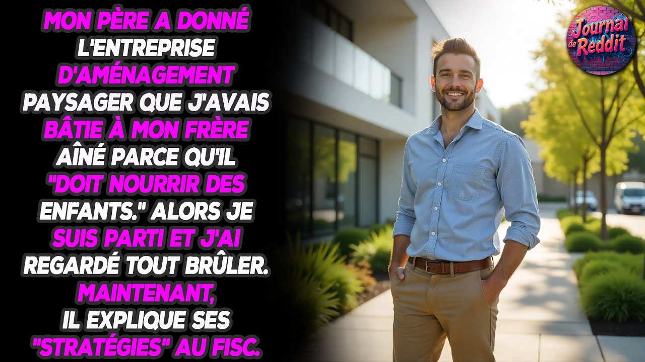 Papa a donné l'entreprise d'aménagement paysager que j'avais créée à mon frère aîné parce qu'il 