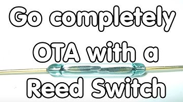 #110 Complete OTA with a Reed Switch ?