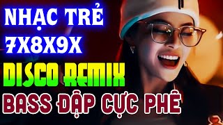 NHẠC TRẺ DISCO SÔI ĐỘNG REMIX 2024 - NHẠC TRẺ REMIX - NHẠC DISCO SÔI ĐỘNG HAY NGHE LÀ GHIỀN