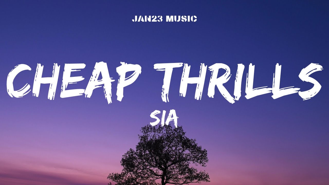 Sia - Cheap Thrills (Lyrics) ft. Sean Paul
