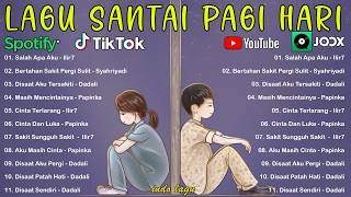 LAGU PAGI HARI ENAK DIDENGAR Lagu Pop Hits Indonesia Tahun 2000an TOP HITS LAGU TERBAIK SAAT INI