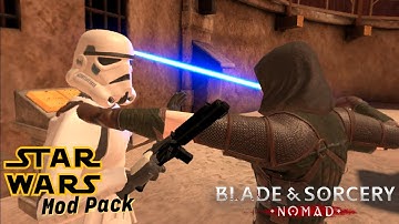 TOP 5 STAR WARS MODS! | Blade and Sorcery Nomad (U11)