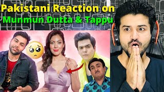 Pakistani Reac DhiruMonchik Munmun Dutta AKA Babita Ji Tappu are in relastionship? Reaction Vlogger