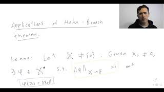Applications of the Hahn Banach Theorem Part I