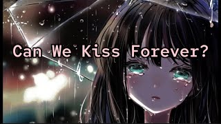 Kina feat. Adriana Proenza - Can We Kiss Forever? Lyrics