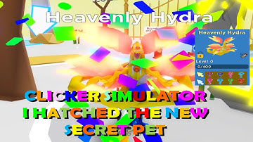 Clicker Simulator I Hatched the New SECRET Heavenly Hydra Pet on Video