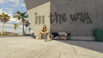 in the way | SKATE 4 REALISTIC EDIT